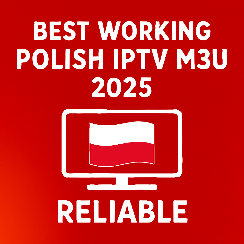 best working polish iptv m3u 2025