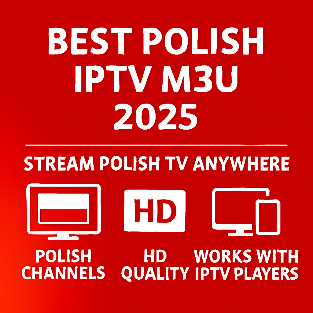 best polish iptv m3u 2025