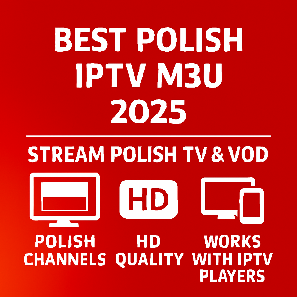 best polish iptv m3u 2025
