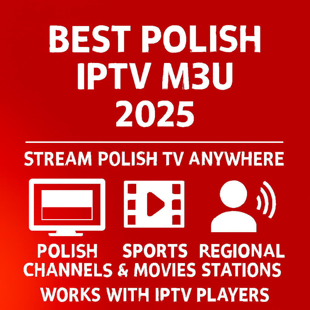 best polish iptv m3u 2025