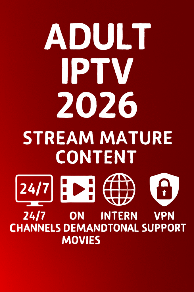 adult iptv 2026